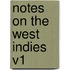 Notes on the West Indies V1