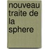 Nouveau Traite De La Sphere