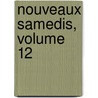 Nouveaux Samedis, Volume 12 by Armand Pontmartin
