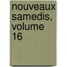 Nouveaux Samedis, Volume 16 by Armand Pontmartin