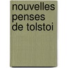 Nouvelles Penses de Tolstoi door Paul Avrich Collection