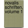 Novalis Schriften, Volume 1 door Novalis