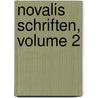 Novalis Schriften, Volume 2 by Novalis