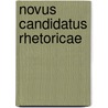 Novus Candidatus Rhetoricae door Francisco Antoine Pomey