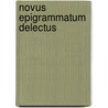 Novus Epigrammatum Delectus by Thomas Newcomb