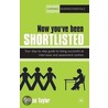 Now You'Ve Been Shortlisted door Denise Taylor