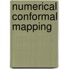 Numerical Conformal Mapping door Nikos Stylianopoulos