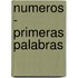 Numeros - Primeras Palabras