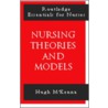 Nursing Theories and Models by Hugh P. McKenna