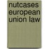 Nutcases European Union Law
