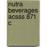 Nutra Beverages Acsss 871 C by Fereidoon Shahidi