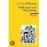 Nußknacker und Mausekönig by Ernst Theodor Amadeus Hoffmann