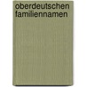 Oberdeutschen Familiennamen door Ludwig Steub