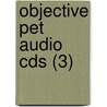 Objective Pet Audio Cds (3) door Louise Hashemi