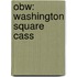 Obw: Washington Square Cass