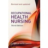 Occupational Health Nursing door Katie Oakley