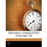 Oeuvres Completes Volume 10 by De Sales Francis