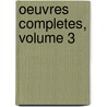 Oeuvres Completes, Volume 3 by Jean Racine