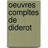 Oeuvres Compltes de Diderot door Dennis Diderot
