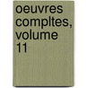 Oeuvres Compltes, Volume 11 door Honoré de Balzac