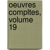 Oeuvres Compltes, Volume 19 door Fran ois-Ren Chateaubriand