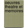 Oeuvres Theatre Et Memoires door Pierre Augustin Caron De Beaumarchais