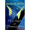 Of Angels And Women, Mostly door Antonio T. de Nicolas