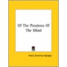 Of The Passions Of The Mind by Henry Cornelius Agrippa