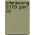 Offenbarung 23 09. Gier! Cd