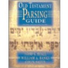 Old Testament Parsing Guide door Todd S. Beall