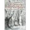 On Drawing Trees And Nature door James Duffield Harding