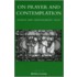 On Prayer And Contemplation