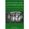 On Prayer And Contemplation door Matthew Levering