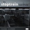 De stoptrein naar Parijs