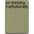 On Thinking Institutionally
