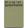 On y va ! A1. Sprachtrainer by Nicole Laudut