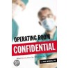 Operating Room Confidential door Md Whang