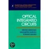 Optical Integrated Circuits door Toshiaki Suhara