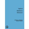 Optical Radiation Detectors door E.L. Dereniak