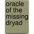 Oracle Of The Missing Dryad