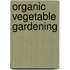 Organic Vegetable Gardening