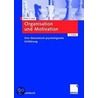 Organisation und Motivation door Peter-Jürgen Jost