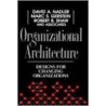Organizational Architecture by Marc S. Gerstein