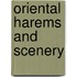 Oriental Harems and Scenery