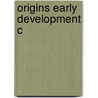 Origins Early Development C door S.H.M. Jafri