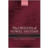 Origins Vowel Systems Sel C