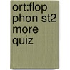 Ort:flop Phon St2 More Quiz door Roderick Hunt