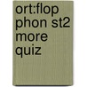 Ort:flop Phon St2 More Quiz by Roderick Hunt