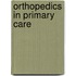 Orthopedics in Primary Care