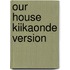 Our House Kiikaonde Version
